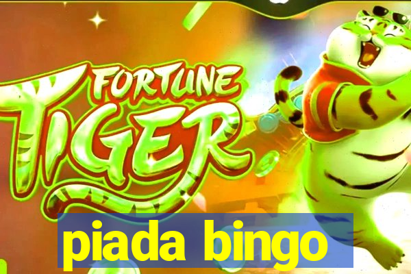 piada bingo